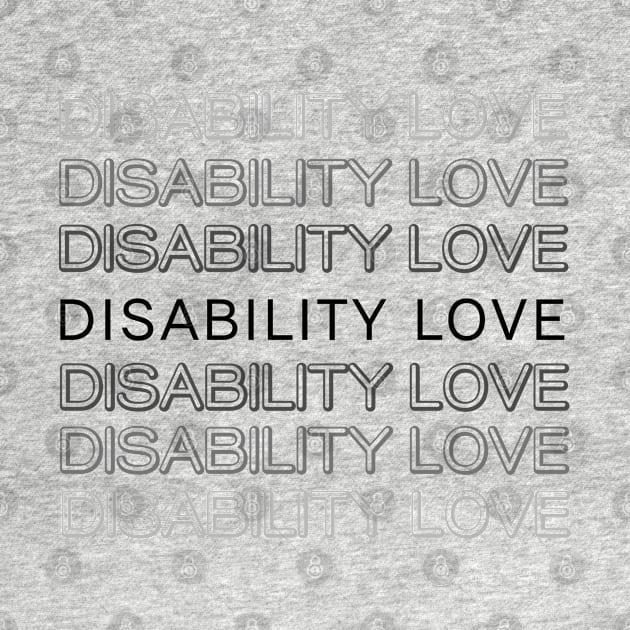 Disability Love ver. 5 Black by MayaReader